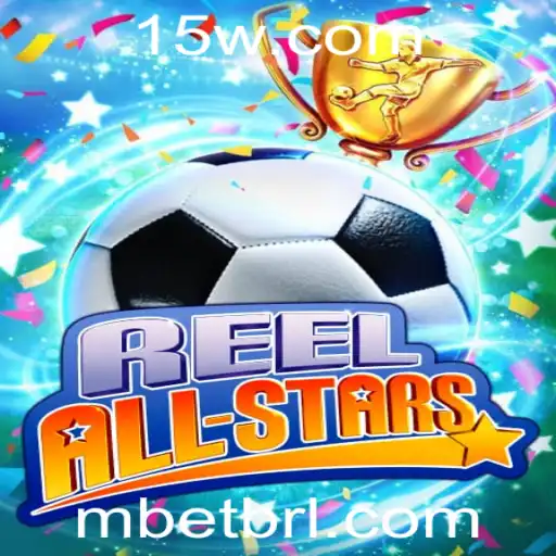 ReelAllStars: Descubra o Mundo Emocionante de Mbet